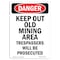 Signmission OSHA Danger Sign, 5" Height, Portrait Keep Out Old Mining Area Trespassers, Portrait OS-DS-D-35-V-1893 - alternate 1